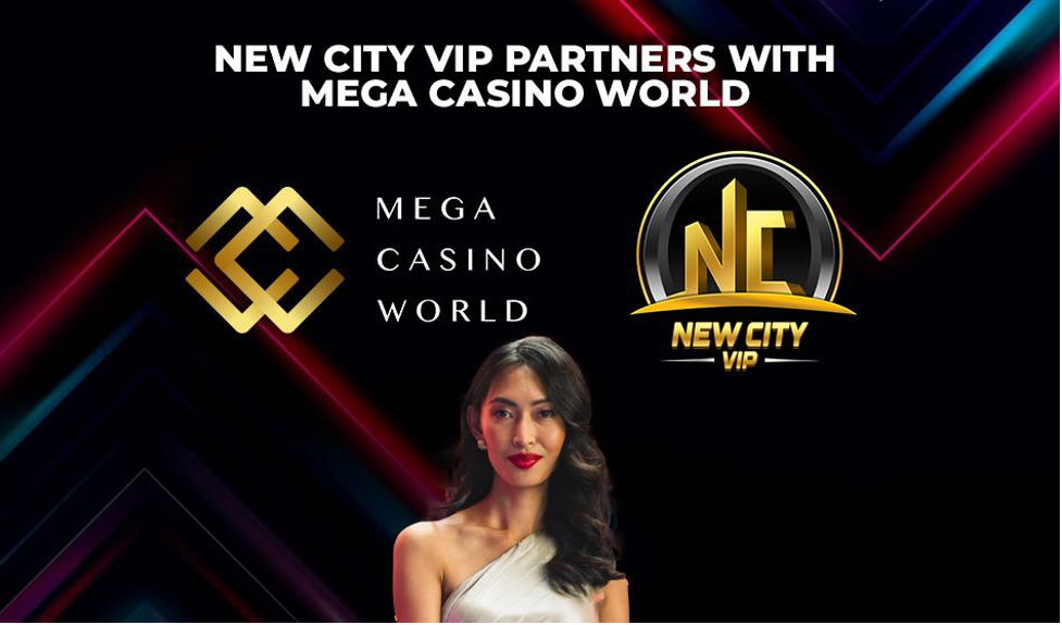 Mega Casino World is Now Partner of New City VIP Asia