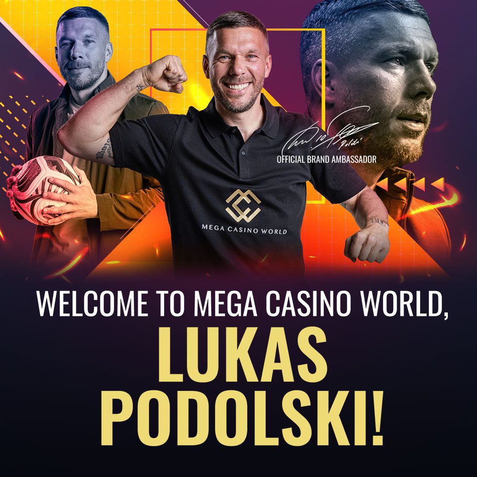 Football Icon Lukas Podolski Embarks on a Strategic Partnership with Mega Casino World